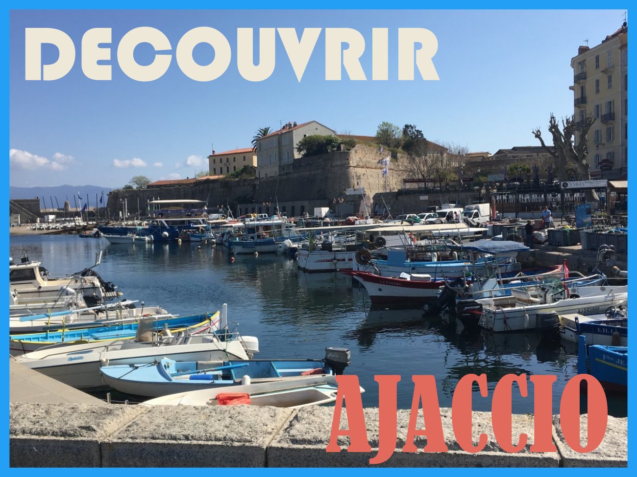 AJACCIO le vieux port