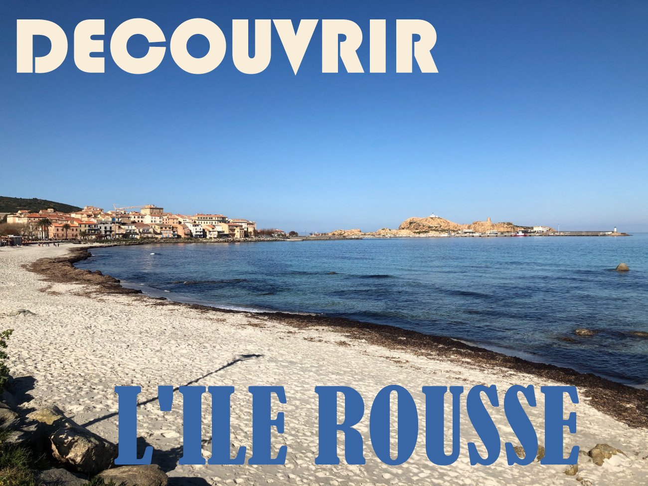 Découvrir ILE ROUSSE